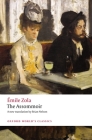 The Assommoir (Oxford World's Classics) By Émile Zola, Brian Nelson, Robert Lethbridge (Editor) Cover Image