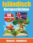 Kurzgeschichten auf Isländisch Isländisch und Deutsch Nebeneinander: Lernen Sie die Isländisch Sprache By de Haan, Skriuwer Com Cover Image