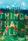 Things That Fall By Mere Joyce Cover Image