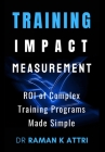 Training Impact measurement: ROI of Complex Training Programs Made Simple Cover Image