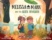 Melissa and Mark and the Alien Invasion Cover Image