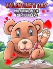 Valentine's Day Coloring Book for Toddlers: A Beautiful Coloring Book for Kids Containing Cute Animals and Fun Designs By Addison Harper Cover Image