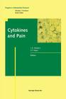 Cytokines and Pain (Progress in Inflammation Research) By L. R. Watkins, S. F. Maier Cover Image