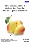 The Consultant's Guide to Oracle Intelligent Advisor Cover Image