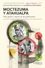 Moctezuma Y Atahualpa: Vida, Pasión Y Muerte de DOS Gobernantes / Moctezuma and Atahualpa: Life, Passion, and Death of Two Rulers Cover Image
