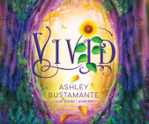 Vivid (The Color Theory #1) By Ashley Bustamante, Stacey Glemboski (Narrator) Cover Image
