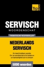 Thematische woordenschat Nederlands-Servisch - 5000 woorden Cover Image