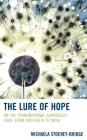 The Lure of Hope: On the Transnational Surrogacy Trail from Australia to India By Michaela Stockey-Bridge Cover Image