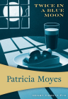 Twice in a Blue Moon By Patricia Moyes Cover Image