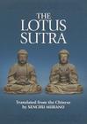 The Lotus Sutra: The Sutra of the Lotus Flower of the Wonderful Dharma By Senchu Murano, Shinkyo Warner (Editor) Cover Image