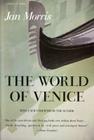 The World Of Venice: Revised Edition By Jan Morris Cover Image