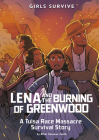 Lena and the Burning of Greenwood: A Tulsa Race Massacre Survival Story By Nikki Shannon Smith, Markia Jenai (Illustrator) Cover Image