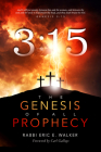 315: The Genesis of All Prophecy By Eric E. Walker Cover Image