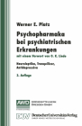 Psychopharmaka Bei Psychiatrischen Erkrankungen: Neuroleptika, Tranquilizer, Antidepressiva By Werner E. Platz Cover Image