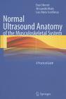 Normal Ultrasound Anatomy of the Musculoskeletal System: A Practical Guide Cover Image