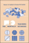 Teaching the Educable Mentally Retarded By Robert A. Sedlak, Denise M. Sedlak Cover Image