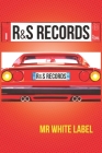 R&S Records: El Ferrari de doce pulgadas By White Label Cover Image
