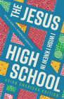 The Jesus I Wish I Knew in High School Asian American Edition Cover Image