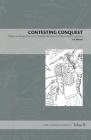 Contesting Conquest: Indigenous Perspectives on the Spanish Occupation of Nueva Galicia, 1524-1545 (Latin American Originals #12) By Ida Altman Cover Image