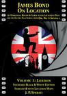 James Bond on Location Volume 1: London By J. P. Sperati Cover Image