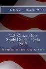 U.S. Citizenship Study Guide- Urdu: 100 Questions You Need To Know Cover Image