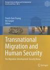 Transnational Migration and Human Security: The Migration-Development-Security Nexus By Thanh-Dam Truong (Editor), Des Gasper (Editor) Cover Image