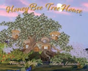 HoneyBee TreeHouse By Nina M. Kelly Cover Image