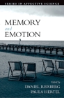 Memory and Emotion By Daniel Reisberg, Paula Hertel, Daniel Reisberg (Editor) Cover Image