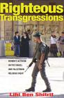 Righteous Transgressions: Women's Activism on the Israeli and Palestinian Religious Right (Princeton Studies in Muslim Politics #61) By Lihi Ben Shitrit Cover Image