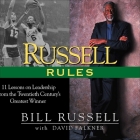 Russell Rules: 11 Lessons on Leadership from the 20th Century's Greatest Champion By Bill Russell, David Falkner (Contribution by), Rif Hutton (Read by) Cover Image