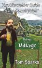 Things That Are Village: An Alternative Guide to the Countryside Cover Image