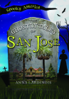 The Ghostly Tales of San Jose Cover Image