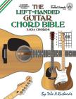 The Left-Handed Guitar Chord Bible: Standard Tuning 3,024 Chords Cover Image