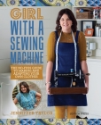 Girl with a Sewing Machine: The no-fuss guide to making and adapting your own clothes By Jenniffer Taylor Cover Image
