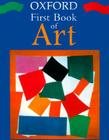 Oxford First Book of Art By Gillian Wolfe Cover Image