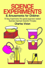 Science Experiments and Amusements for Children (Dover Children's Science Books) Cover Image