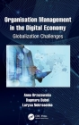 Organisation Management in the Digital Economy: Globalization Challenges By Anna Brzozowska, Dagmara Bubel, Larysa Nekrasenko Cover Image