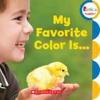 My Favorite Color Is… (Rookie Toddler) By Scholastic Cover Image