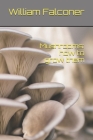 Mushrooms: how to grow them Cover Image