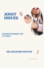 Joint Issues: Arthritis Remedy for a Patient Cover Image