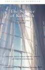 The Science of Kabbalah (Pticha) (Light of Kabbalah) By Rav Michael Laitman Cover Image