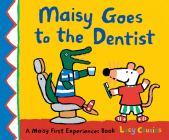 Maisy Goes to the Dentist By Lucy Cousins, Lucy Cousins (Illustrator) Cover Image