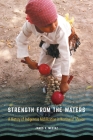 Strength from the Waters: A History of Indigenous Mobilization in Northwest Mexico (Confluencias) By James V. Mestaz Cover Image