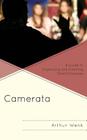 Camerata: A Guide to Organizing and Directing Small Choruses By Arthur Wenk Cover Image