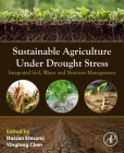 Sustainable Agriculture Under Drought Stress: Integrated Soil, Water and Nutrient Management Cover Image