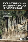 Rock Mechanics and Engineering Geology in Volcanic Fields: 5th International Workshop on Rock Mechanics and Engineering Geology in Volcanic Fields (Rm By Takehiro Ohta (Editor), Takatoshi Ito (Editor), Masahiko Osada (Editor) Cover Image