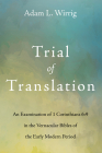 Trial of Translation By Adam L. Wirrig Cover Image