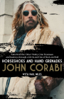 Horseshoes and Hand Grenades: Tales from the Other Mötley Crüe Frontman and Journeys Through a Life in and Out of Rock and Roll By John Corabi, Paul Miles (With) Cover Image