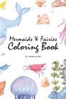 Mermaids and Fairies Coloring Book for Teens and Young Adults (6x9 Coloring Book / Activity Book) By Sheba Blake Cover Image