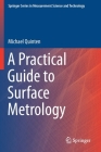 A Practical Guide to Surface Metrology By Michael Quinten Cover Image
